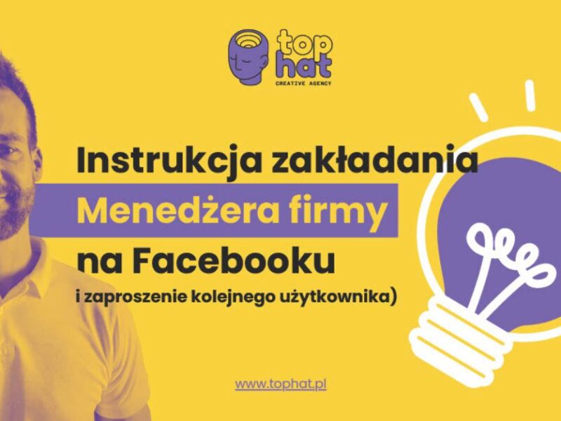 Menedżer firmy na Facebooku – instrukcja zakładania